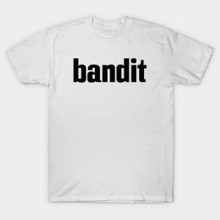 Bandit T-Shirt